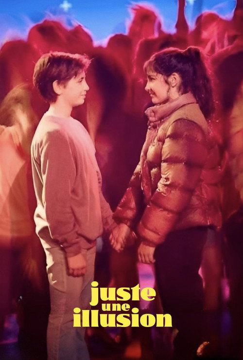 Juste Une Illusion poster