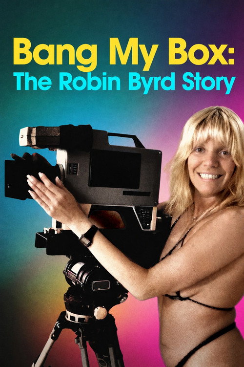 Bang My Box - The Robin Byrd Story poster