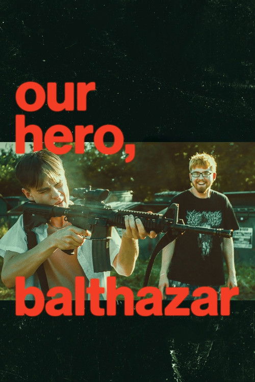 Our Hero Balthazar poster