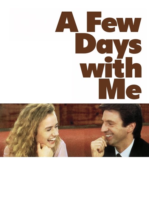 Quelques Jours Avec Moi poster