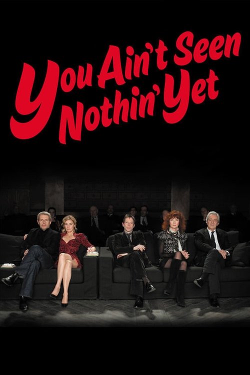 Vous N'avez Encore Rien Vu poster