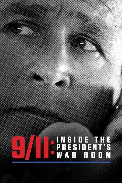 9.11 - Inside The President's War Room poster