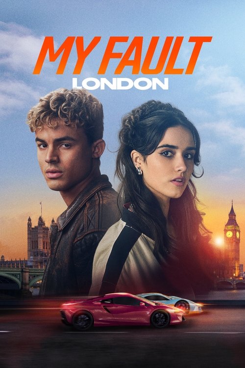 My Fault - London poster