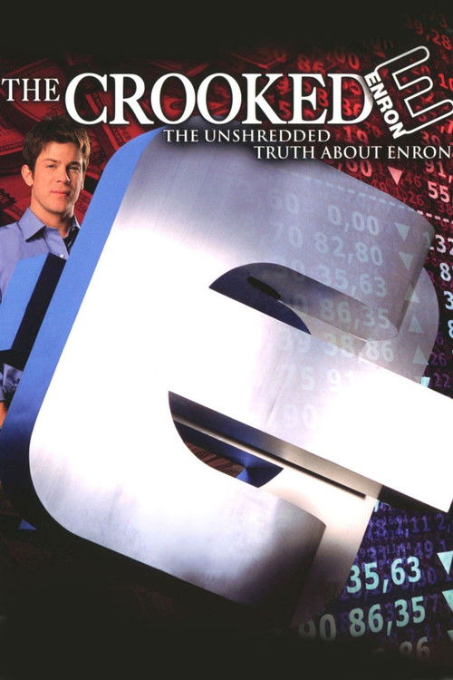 The Crooked E - The Unshredded Truth About Enron poster